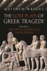 Image for The lost plays of Greek tragedy.: (Aeschylus, Sophocles and Euripides) : Volume 2,