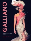 Image for Galliano  : spectacular fashion