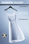 Image for Fashion-ology: an introduction to fashion studies