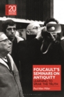Image for Foucault&#39;s seminars on antiquity  : learning to speak the truth