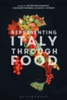 Image for Representing Italy Through Food