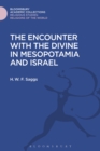 Image for The encounter with the divine in Mesopotamia and Israel