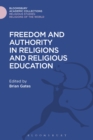 Image for Freedom and authority in religions and religious education