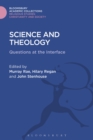 Image for Science and theology: questions at the interface