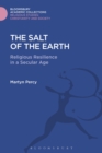 Image for The salt of the earth: religious resilience in a secular age