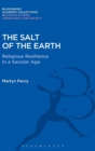 Image for The salt of the earth  : religious resilience in a secular age