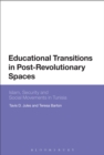 Image for Educational transitions in post-revolutionary spaces: Islam, security, and social movements in Tunisia