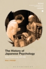 Image for The history of japanese psychology  : global perspectives, 1875-1950
