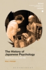 Image for The history of japanese psychology: global perspectives, 1875-1950