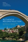 Image for Authentic reconstruction  : authenticity, architecture and the built heritage