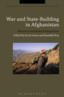 Image for War and state-building in Afghanistan  : historical and modern perspectives