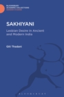 Image for Sakhiyani: lesbian desire in ancient and modern India
