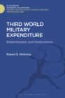 Image for Third world military expenditure: determinants and implications
