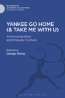 Image for Yankee Go Home (&amp; Take Me With U)