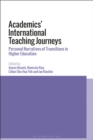 Image for Academics&#39; international teaching journeys  : personal narratives of transitions in higher education