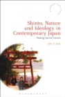 Image for Shinto, nature and ideology in contemporary Japan  : making sacred forests