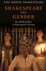 Image for Shakespeare and gender: sex and sexuality in Shakespeare&#39;s drama