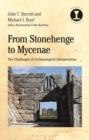 Image for From Stonehenge to Mycenae: the challenges of archaeological interpretation
