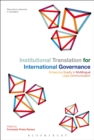 Image for Institutional translation for international governance: enhancing quality in multilingual legal communication