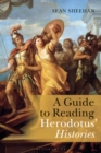 Image for A guide to reading Herodotus&#39; histories