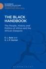 Image for The black handbook: the people, history and politics of Africa and the African diaspora