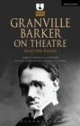 Image for Granville Barker on Theatre
