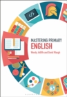 Image for Mastering primary english