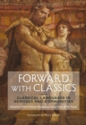 Image for Forward with classics: classical languages in schools and communities