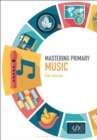 Image for Mastering primary music