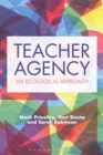 Image for Teacher agency  : an ecological approach