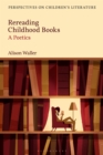 Image for Rereading childhood books  : a poetics