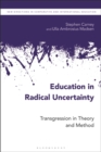 Image for Education in Radical Uncertainty: Baudrillard as Transgression in Theory and Method