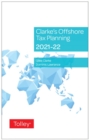 Image for Clarke&#39;s offshore tax planning 2021-22