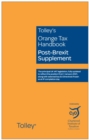 Image for Tolley&#39;s Orange Tax Handbook Post-Brexit Supplement