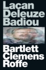 Image for Lacan, Deleuze, Badiou