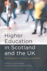 Image for Higher education in Scotland and the UK  : diverging or converging systems?