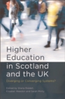 Image for Higher Education in Scotland and the UK: Diverging or Converging Systems?