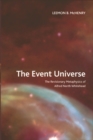 Image for The Event Universe: The Revisionary Metaphysics of Alfred North Whitehead