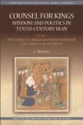 Image for Counsel for kings: wisdom and politics in tenth-century Iran. (The Nasihat al-muluk of Pseudo-Mawardi : texts, sources and authorities)