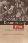 Image for The colonial documentary film in South and South-East Asia