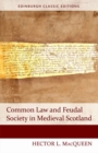 Image for Common Law and Feudal Society in Medieval Scotland