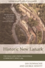 Image for Historic New Lanark  : the Dale and Owen industrial community since 1785