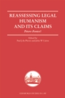 Image for Reassessing legal humanism and its claims  : petere fontes?