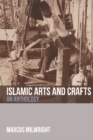 Image for Islamic arts and crafts: an anthology