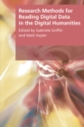 Image for Research methods for reading digital data in the digital humanities