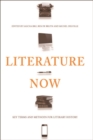 Image for Literature now: key terms and methods for literary history