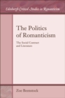 Image for The politics of Romanticism: the social contract and literature