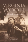 Image for Virginia Woolf: ambivalent activist