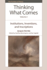 Image for Thinking What Comes. Volume 2 Institutions, Inventions, and Inscriptions