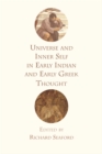 Image for Universe and Inner Self in Early Indian and Early Greek Thought
